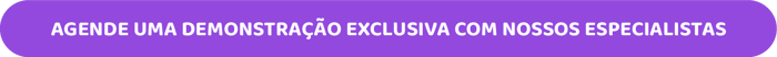agende-uma-demonstracao-exclusiva-com-nossos-especialistas-roxo